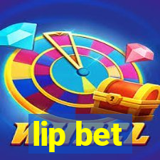 lip bet